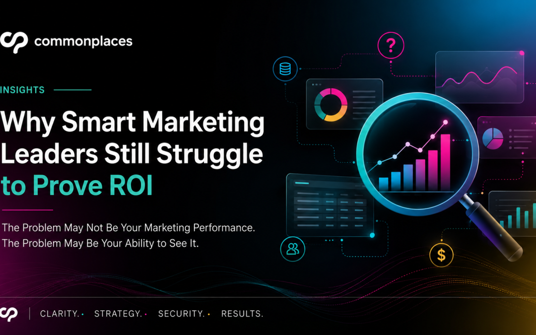 Why Smart Marketing Leaders Still Struggle to Prove ROI